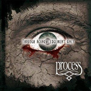 Process - Through Acknowledgement Only