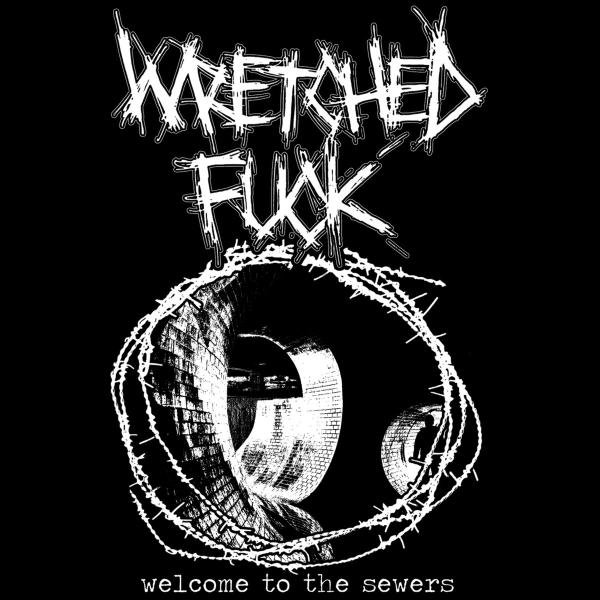 Wretched Fuck - Discography (2018 - 2019)