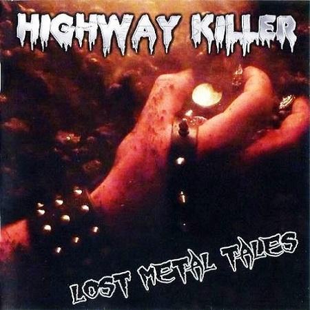 Highway Killer - Lost Metal Tales