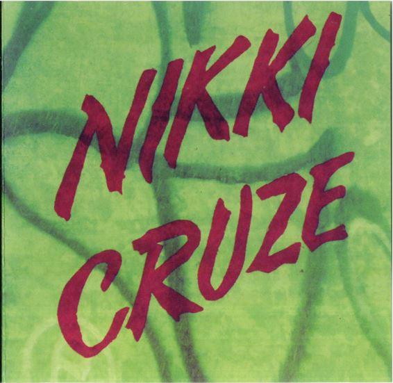 Nikki Cruze - Nikki Cruze