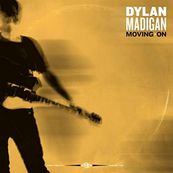 Dylan Madigan - Moving On