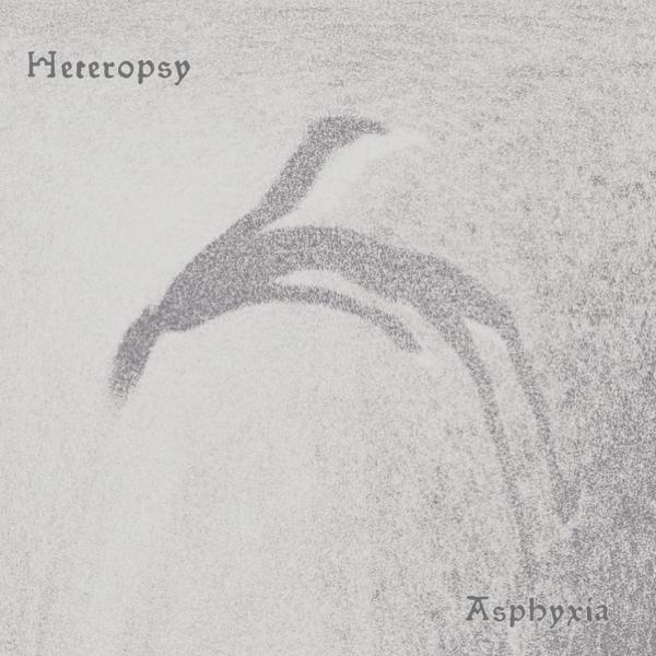 Heteropsy - Asphyxia (EP)