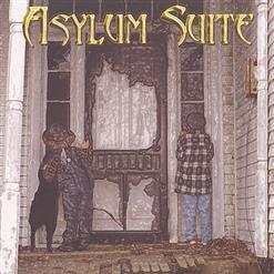 Asylum Suite - Asylum Suite