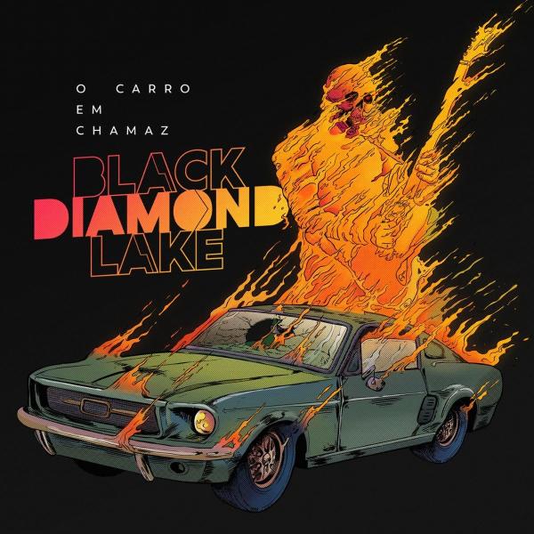 Black Diamond Lake - O Carro Em Chamaz