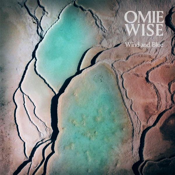 Omie Wise - Wind And Blue
