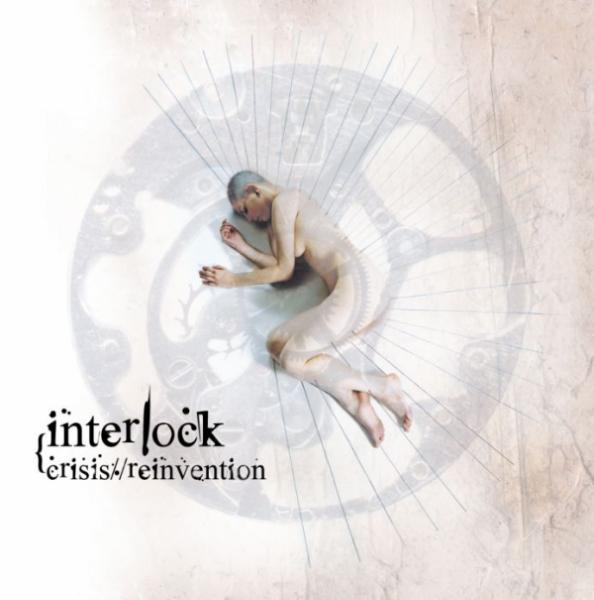 Interlock - Crisis/./Reinvention