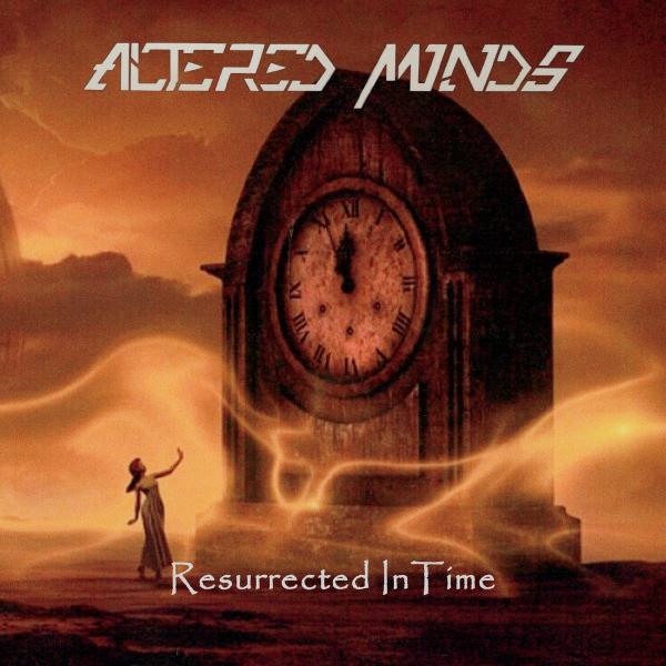Altered Minds - Resurrected in Time