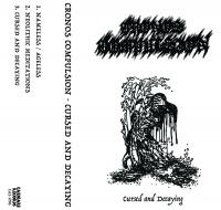 Cronos Compulsion - Cursed and Decaying (Demo)