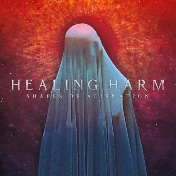 Healing Harm - Shapes of Alienation