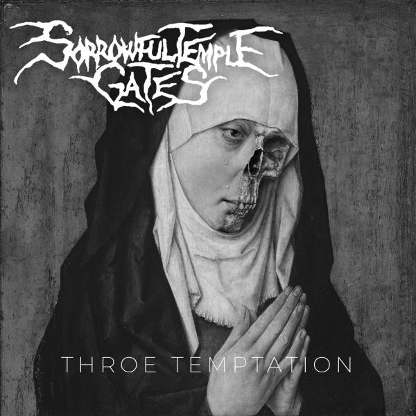 Sorrowful Temple Gates - Throe Temptation (EP)