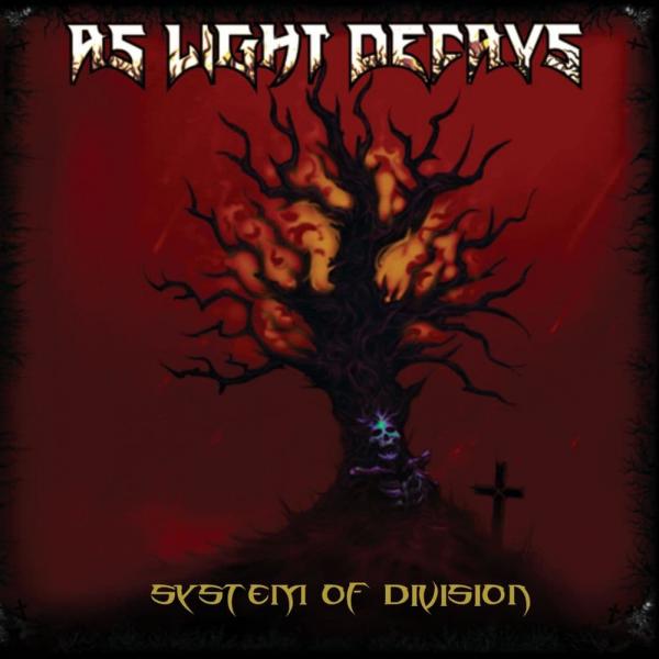 As Light Decays - System of Division