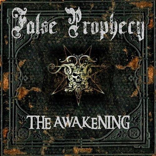 False Prophecy - The Awakening