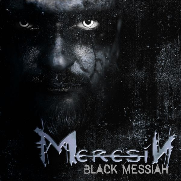 Meresin - Black Messiah (Upconvert)
