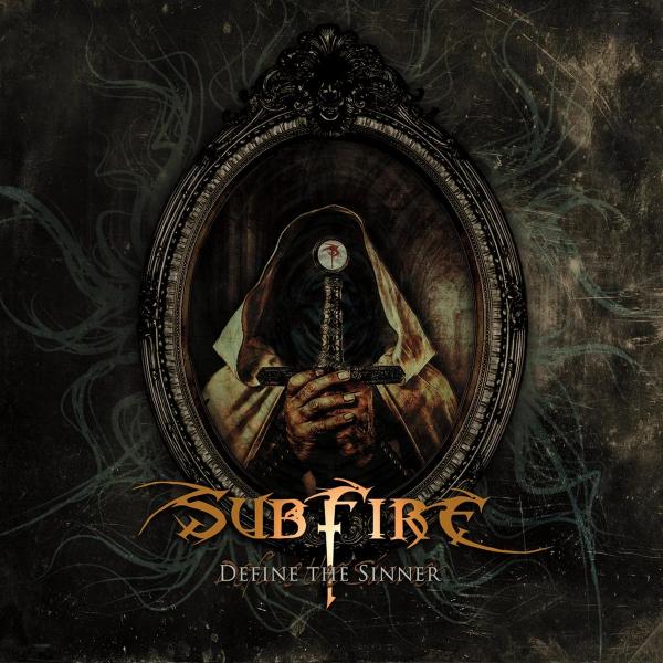 Subfire - Define the Sinner