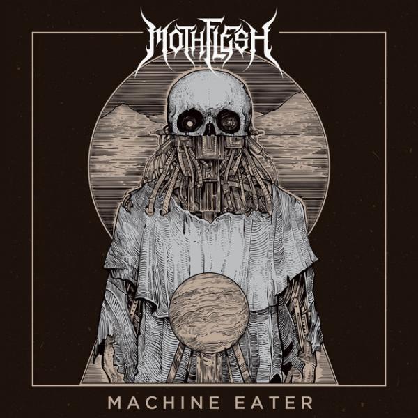 Mothflesh - Machine Eater
