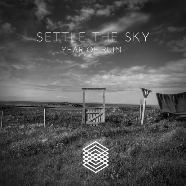 Settle The Sky - Year of Ruin