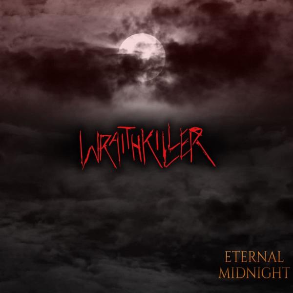Wraithkiller - Eternal Midnight (ЕР)