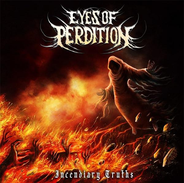 Eyes of Perdition - Incendiary Truths