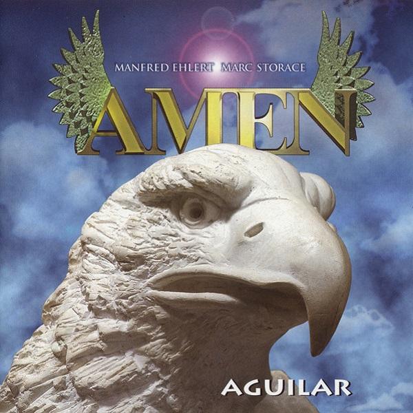 Amen - (Manfred Ehlert &amp; Marc Storace) - Aguilar (Lossless)