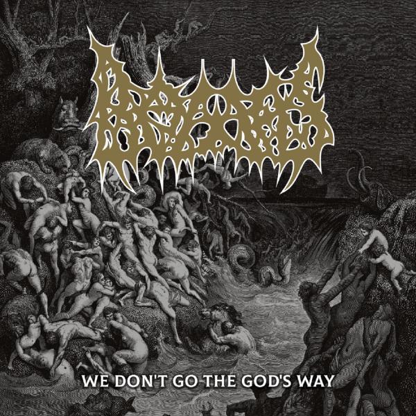 Bowels - We don't go the God's way! (Demo)