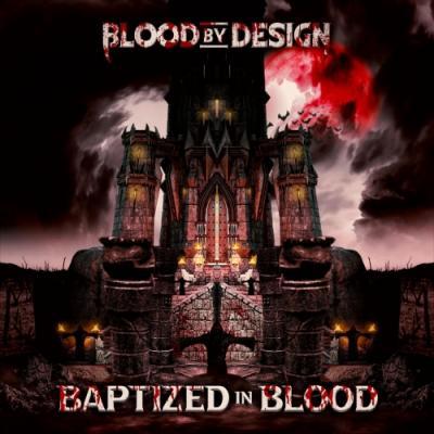 Blood by Design - Baptized in Blood