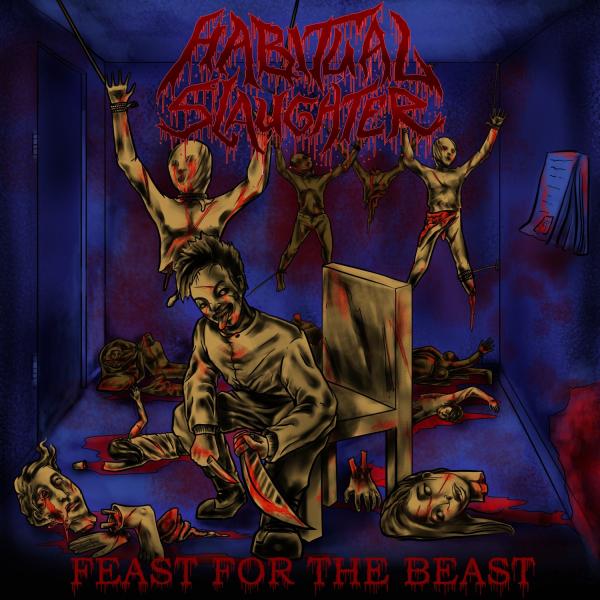 Habitual Slaughter - Feast For The Beast (EP)