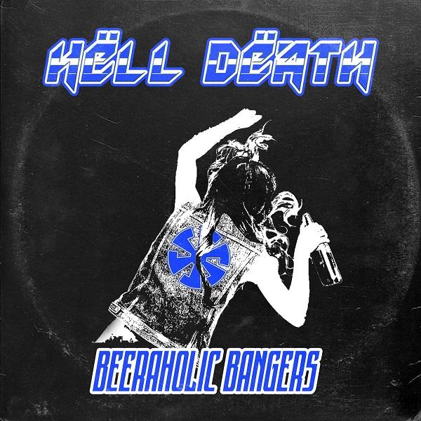 Hell Death - Beeraholic Bangers