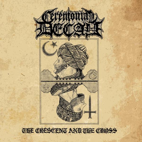 Ceremonial Decay - The Crescent And The Cross (EP)