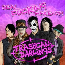 Trashcan Darlings - Real Fucking Make-Up! (Compilation)