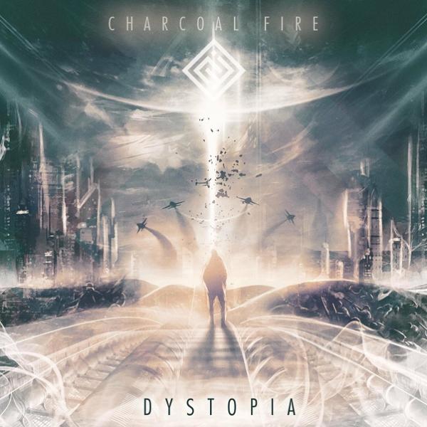 Charcoal Fire - Dystopia