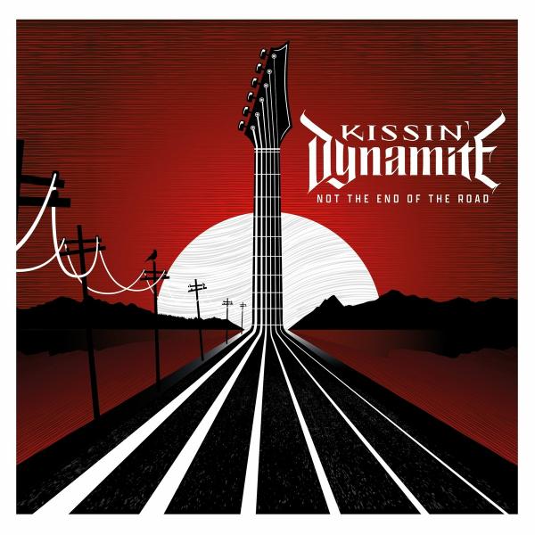 Kissin' Dynamite - Not The End Of The Road (Lossless)
