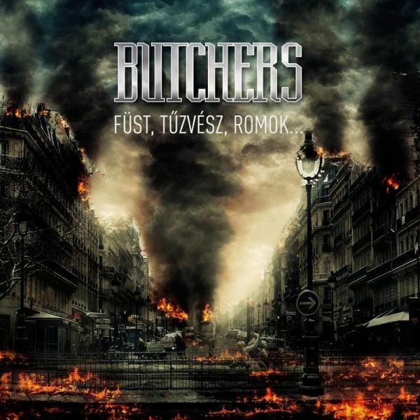 Butchers - Füst, Tűzvész, Romok... (EP)