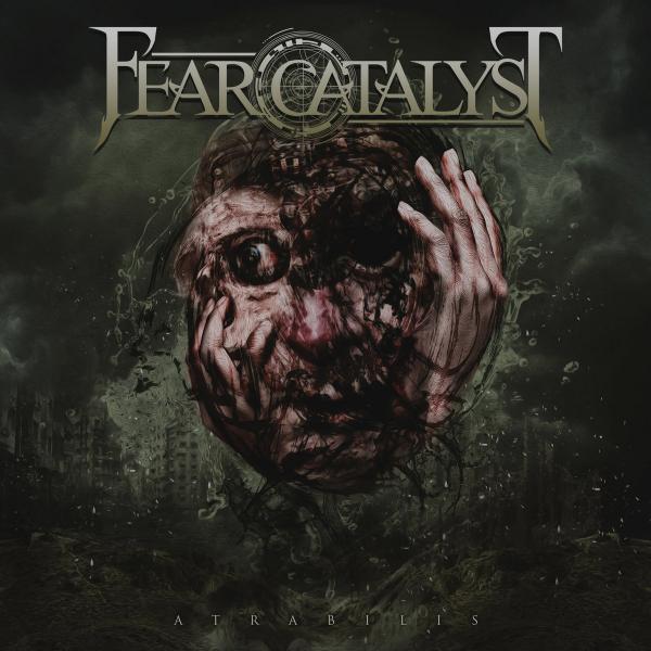 Fear Catalyst - Atrabilis