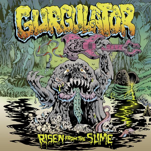 Gurgulator - Risen From The Slime!