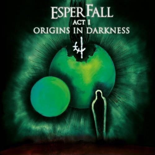 Esperfall - Act I - Origins In Darkness