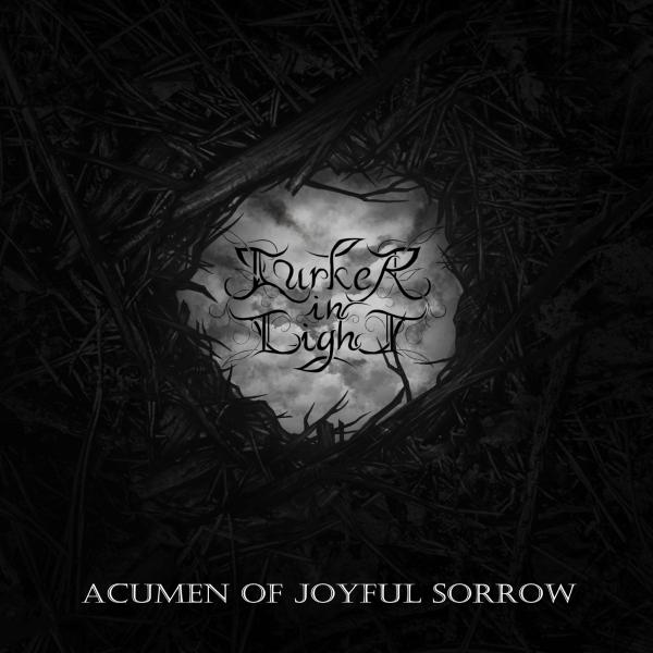 Lurker In Light - Acumen of Joyful Sorrow
