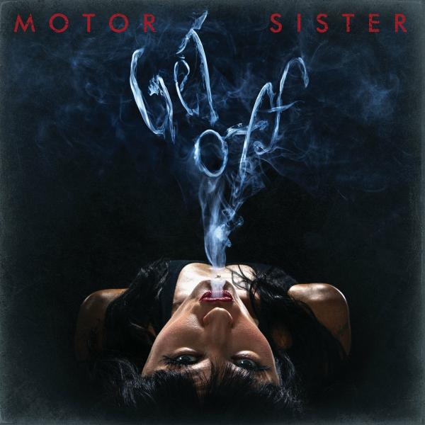 Motor Sister - Get Off (Lossless)