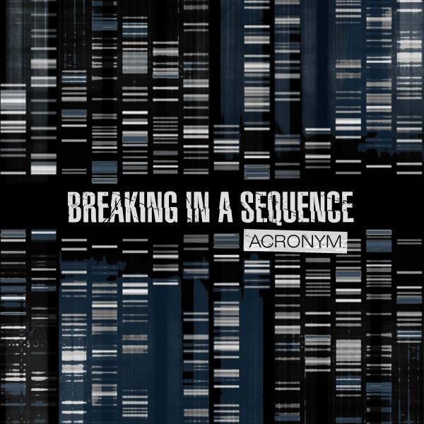 Breaking In A Sequence - Discography (2021 - 2022)