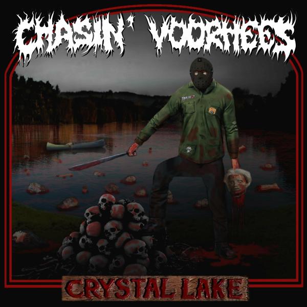 Chasin' Voorhees - Crystal Lake
