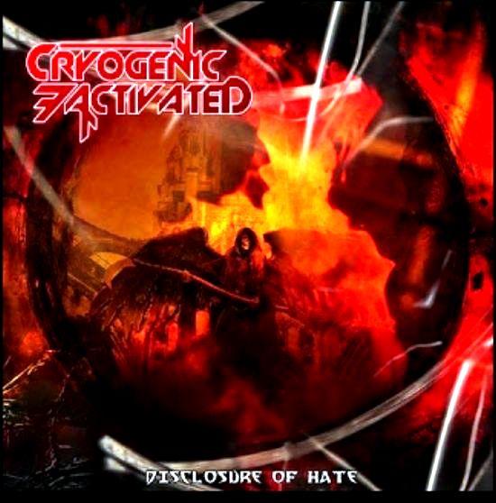 Cryogenic Activated - Disclosure Of Hate