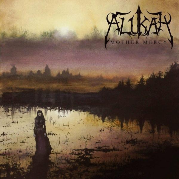Alukah - Mother Mercy (EP)