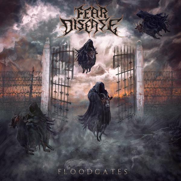 Fear Disease - Floodgates