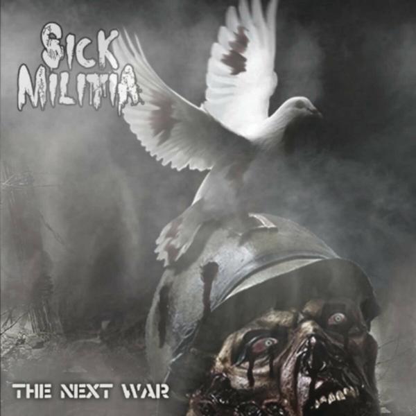 Sick Militia - The Next War