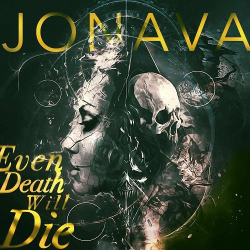 Jonava - Even Death Will Die