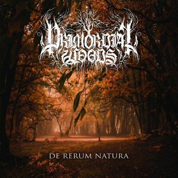 Primordial Woods - De Rerum Natura