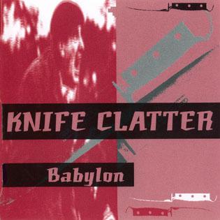 Knife Clatter - Babylon (Upconvert)
