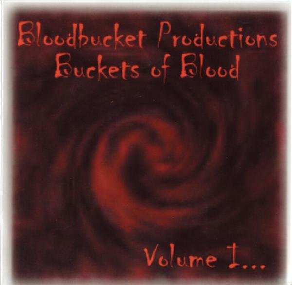 Various Artists - Buckets Of Blood Vol. 1 (Compilation)