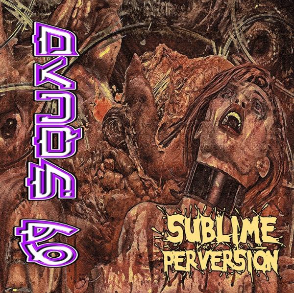 69 Squad - Sublime Perversion