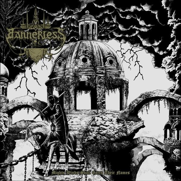 Bannerless - Mighty Winds Shall Carry Their Names