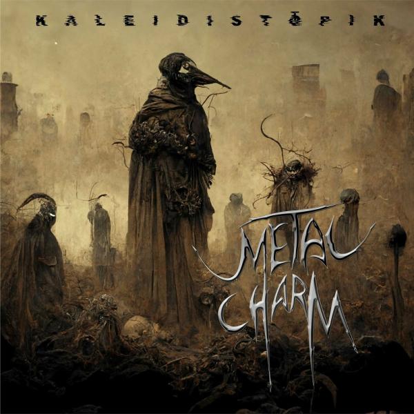 Metal Charm - Kaleidistopik
